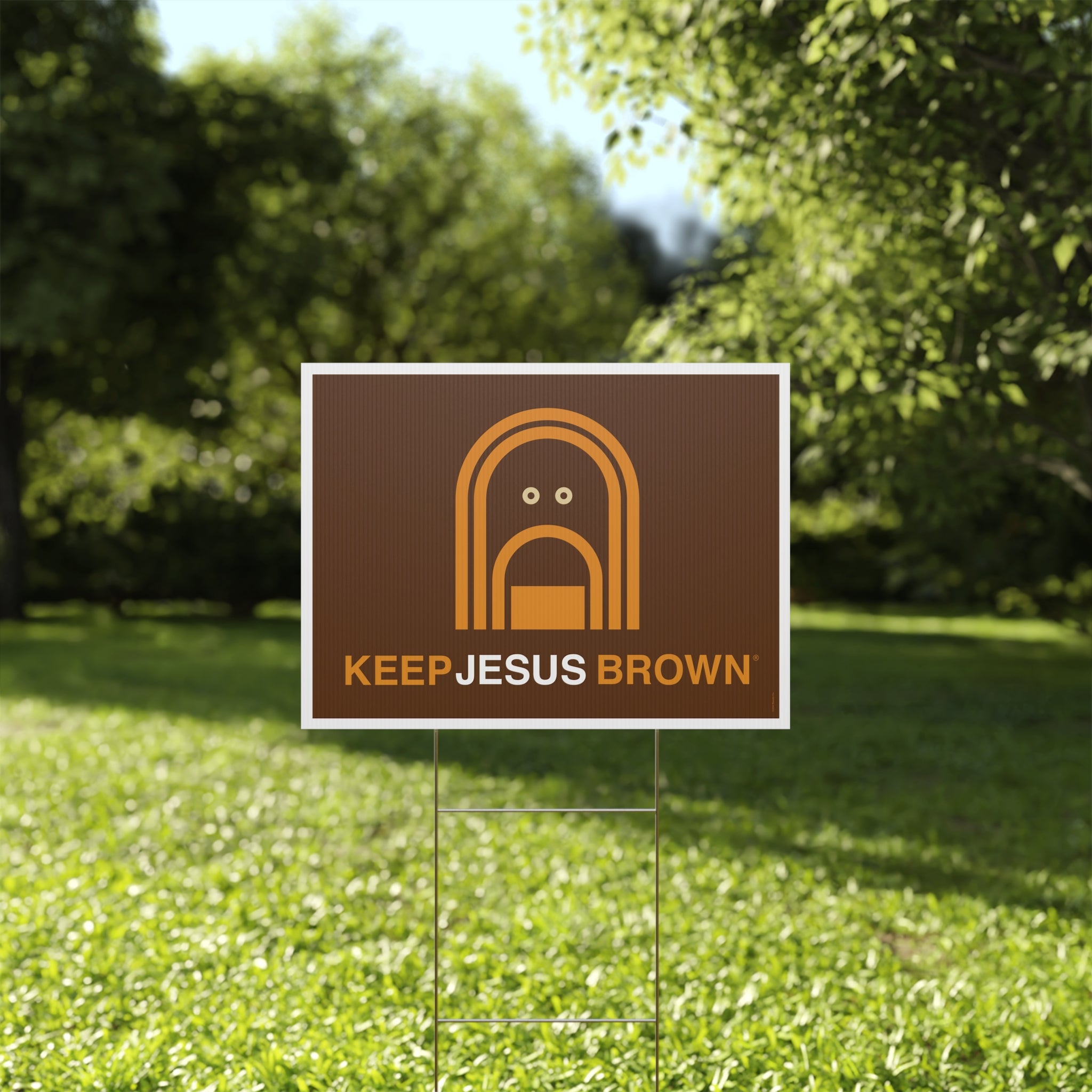 Keep Jesus Brown Yard Sign, 24" x 18"